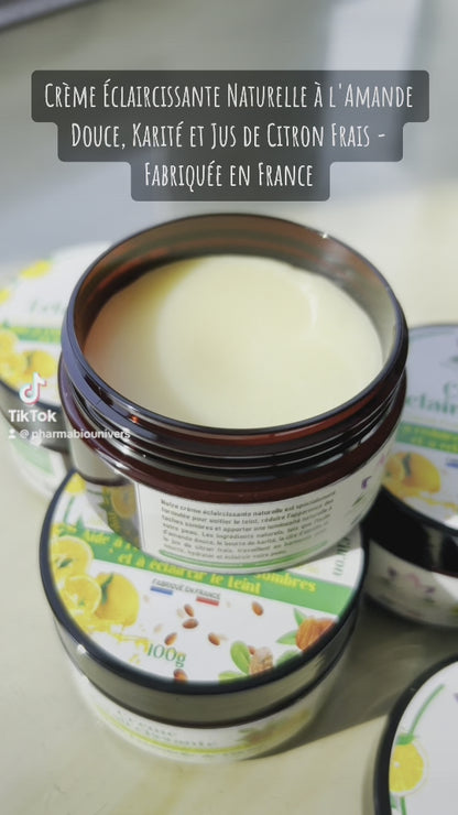 Crème Éclaircissante Naturelle à l'Amande Douce, Karité et Jus de Citron Frais - Fabriquée en France